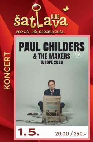 PAUL CHILDERS AND THE MAKERS